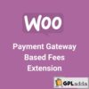 WooCommerce - Payment Gateway Based Fees WooCommerce Extension