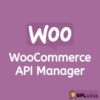 WooCommerce  API Manager Extension - WordPress Plugin