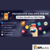 Progressive Web Apps For WordPress