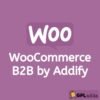 B2B for WooCommerce Extension by Addify - Wordpress Plugin