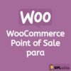 Point of Sale para WooCommerce Extension - WordPress Plugin