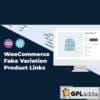 MT WooCommerce Fake Variation Links