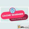 Automatic Cache Warmer – Speed Up Your WordPress