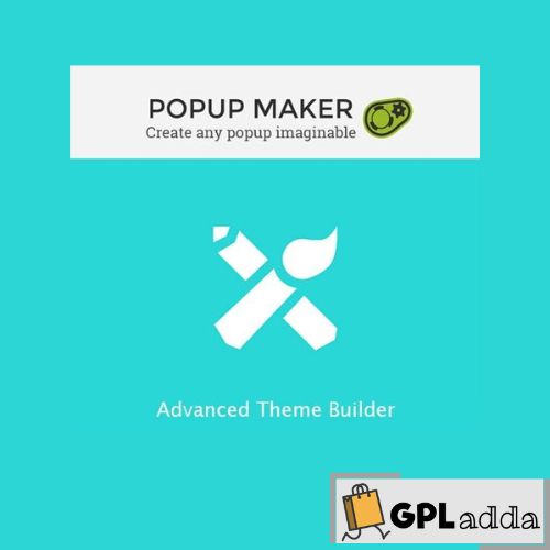 Advanced Theme Builder – Pop Up Maker